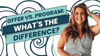 Offer vs. Program: What's The Difference?