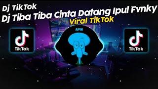 DJ TIBA TIBA CINTA DATANG BY IPUL FVNKY RMX VIRAL TIK TOK TERBARU 2024!!