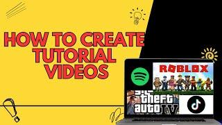 How To Create Tutorial Videos Quick [Step By Step] Tutorial