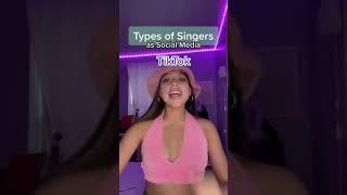 Types of Singers as SOCIAL MEDIA (TikTok, Instagram, Facebook, etc.)