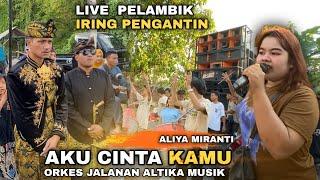 AKU CINTA KAMU ALTIKA MUSIK NYONGKOLAN LIVE PELAMBIK