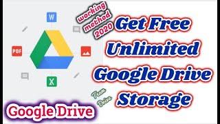 How to get free unlimited google drive storage 2020 l Cloud Storage for Document, Photos and Videos