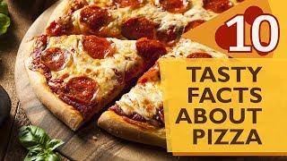 10 Tasty Facts about Pizza