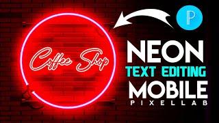 Pixellab Neon Text Editing। Neon Lighting Text Editing। Mobile Sa Logo Editing Kysa Kra 2021