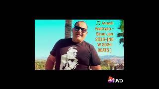 HAY Music// Artash Asatryan - Sirun Jan 2016-(NEW 2024 BEATS)