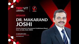 Phoenix Rising: India's Journey to a developed nation | Dr. Makarand Joshi | TEDxVIT