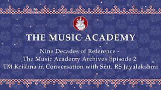 The Music Academy Madras | Nine Decades of Reference  | The Music Academy Archives Episode 2