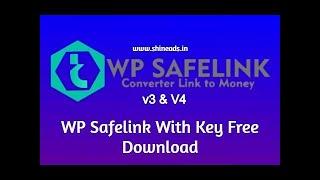 how to download wp safelink free leatest version / free download /licence key free / wp safelink