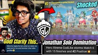 Godl Clarify This.. | Jonathan Domination Solo 8 Finishes  |   Lolzz Reply On Leaving Godl 