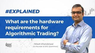 What are the hardware requirements for algorithmic trading? #AlgoTradingAMA