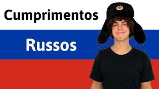 CUMPRIMENTOS RUSSOS BÁSICOS