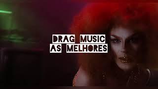 Drag Music  As Melhores de Todos os Tempos