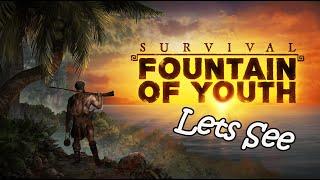 Survival Fountain of Youth: My new hope