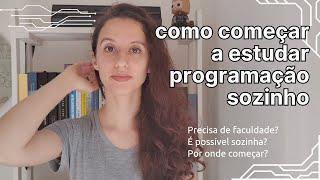 como eu aprendi programação sozinha | como estudar programação ainda esse ano | programming