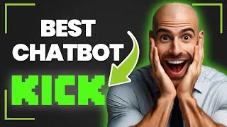 The best chatbot for Kick?