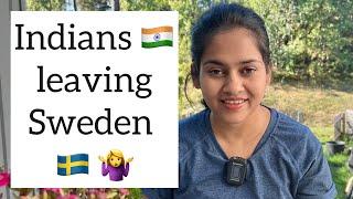 Why Indians  leave Sweden  | snehakasafar