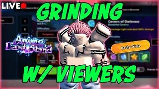 GODLY Sukuna Grind *LIVE* W/ VIEWERS in Anime Last Stand!