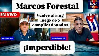 CUBANO MARCOS FORESTAL REGRESA AL BOXEO LUEGO DE SEIS LARGOS AÑOS. ¡IMPERDIBLE ENTREVISTA! #boxeo 