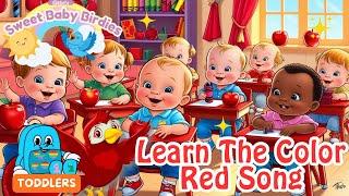 The Color Red Song - Sweet Baby Birdies | Learning How To Identify Colors | The Colors Songs