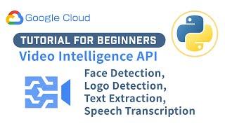 Google Cloud Video AI API Crash Course in Python | For Beginners