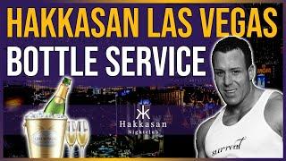  Hakkasan Las Vegas Bottle Service | w/Surreal Nightlife