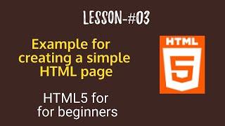 HTML tutorial for beginners-A simple example - creating a html page