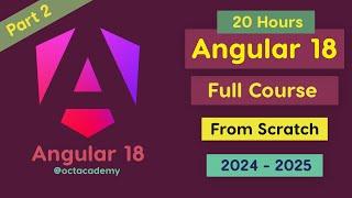 Angular 18 Full Course - Complete Zero to Hero Angular 18 full Tutorial #octacademy #learnangular