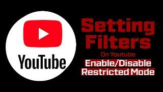 Restricted mode on YouTube - Setting Filters on YouTube