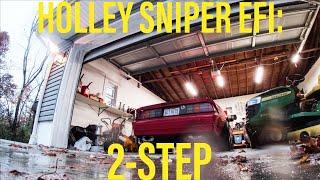 Holley Sniper EFI: How To Setup & Use 2 Step!  Simple Install!