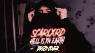 Scarlxrd - HELL IS XN EARTH (cover by DROZD)