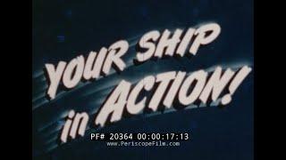 " YOUR SHIP IN ACTION "   CLEVELAND CLASS LIGHT CRUISER  WWII COLOR DOCUMENTARY FILM   20364