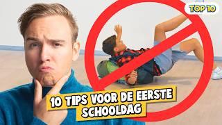 10 TIPS VOOR DE EERSTE SCHOOLDAG!