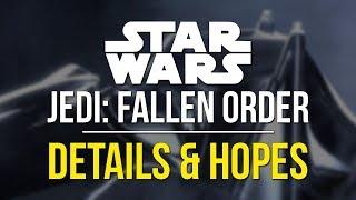 Star Wars Jedi: Fallen Order - DETAILS & HOPES