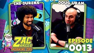 Che Durena and Doug Uram | Zac Amico's Morning Zoo Ep 0013