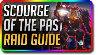 Destiny 2 - Scourge of the Past Raid Guide (Destiny 2 650 Power Weapons & 650 Power Armor)