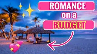 The Best Romantic Resorts on a BUDGET! ️
