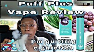 I quit cigarettes / Puff Plus Vape Pen Review - Aloe Grape 