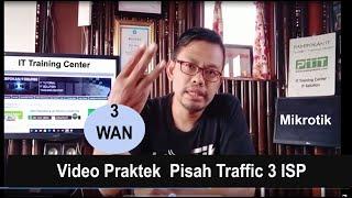 Cara Memisahkan Traffic 3 ISP | Video Praktek Bagian 1