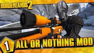 Borderlands 2 | All Or Nothing Zer0 Funny Moments And Drops | Day #1