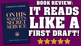 It reads like a first draft! | A review of On His Majesty's Secret Service by Charlie Higson