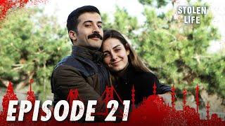 Kara Ekmek I Stolen Life - Episode 21