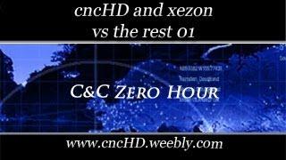 cncHD and xezon vs the rest - 01 (REUPLOAD)