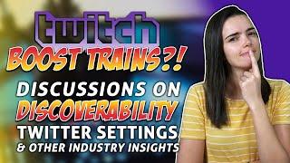 Twitch BOOST TRAINS, Discoverability, & Other Industry Insights