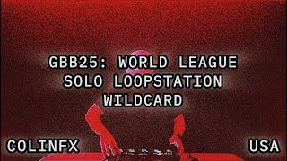 ColinFX – GBB25: World League Solo Loopstation Wildcard