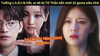 [Review Phim] Trò Chơi Tử Thần (Full) - Siêu phẩm 2024