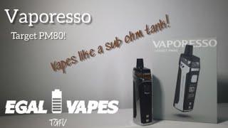 Vaporesso Target PM80 Vape Review! | Coils Are Awsome! | Egal Vapes TGFV