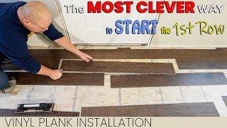 The MOST CLEVER Way to Start the First Rows | Vinyl Plank Installation