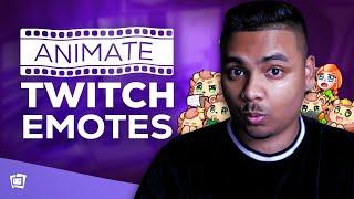 How To Animate Twitch Emotes In 15 Minutes 