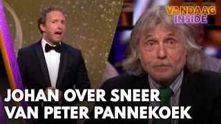 Johan reageert op sneer van Peter Pannekoek: 'Smaad!!!' | VANDAAG INSIDE