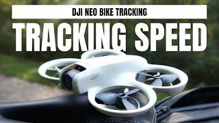 DJI Neo Tracking Speed - How Fast Can It Fly While Tracking?